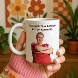This Country Random Act Of Kindness Kerry Mucklowe Mug