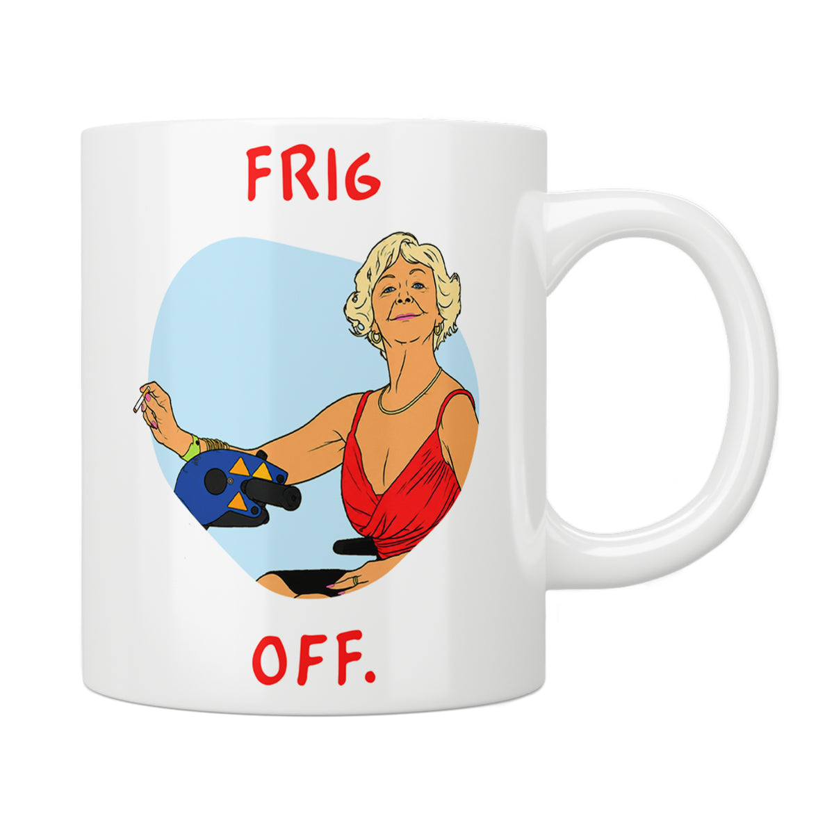Benidorm Madge “Frig Off” Mug