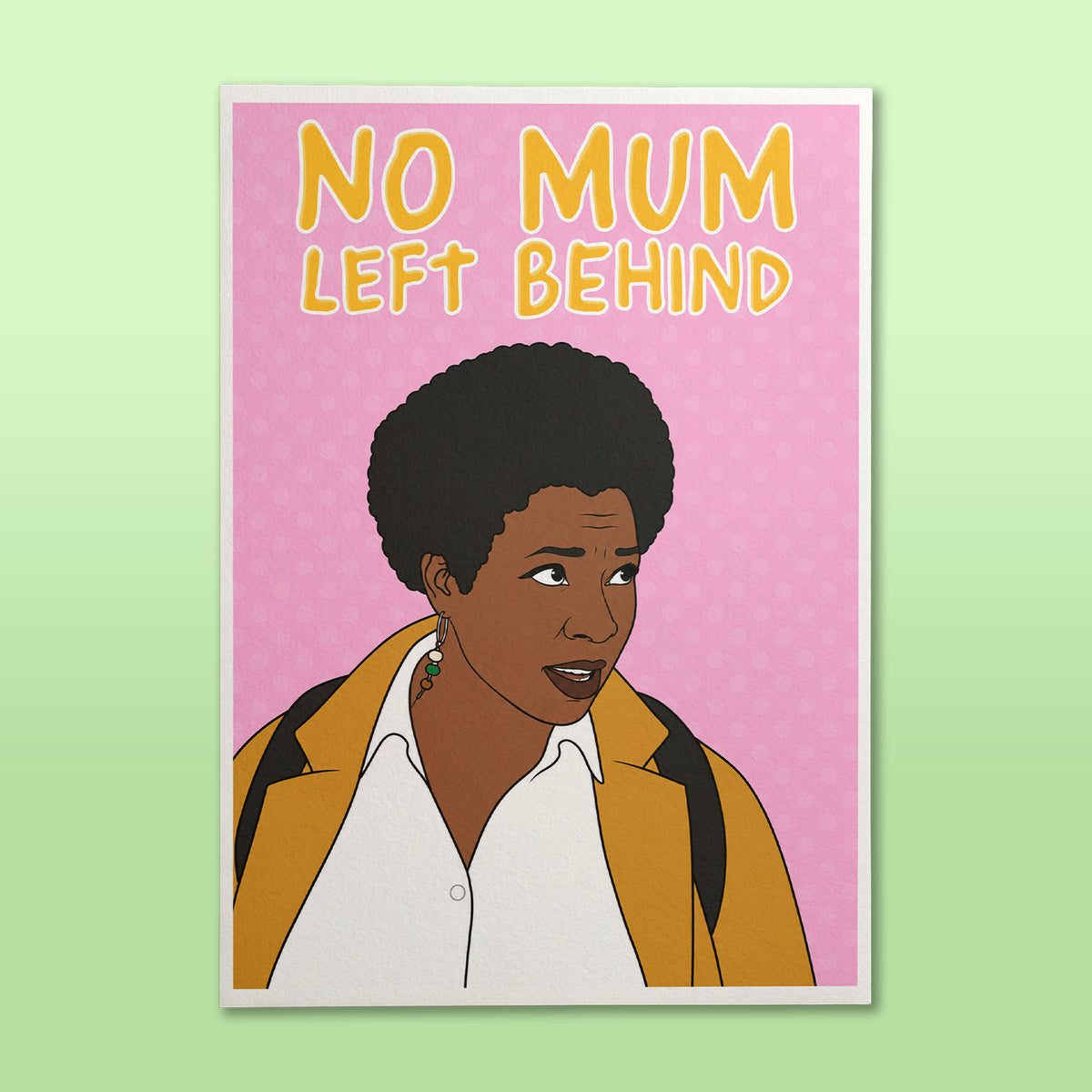Motherland Meg "No Mum Left Behind" Art Print