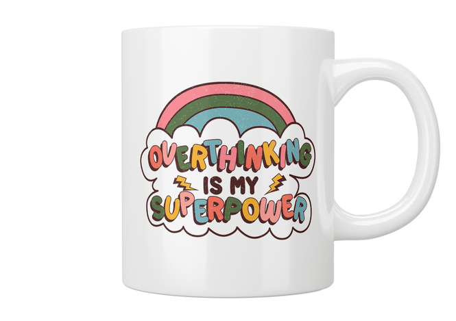 Overthinking Is My Superpower Mug