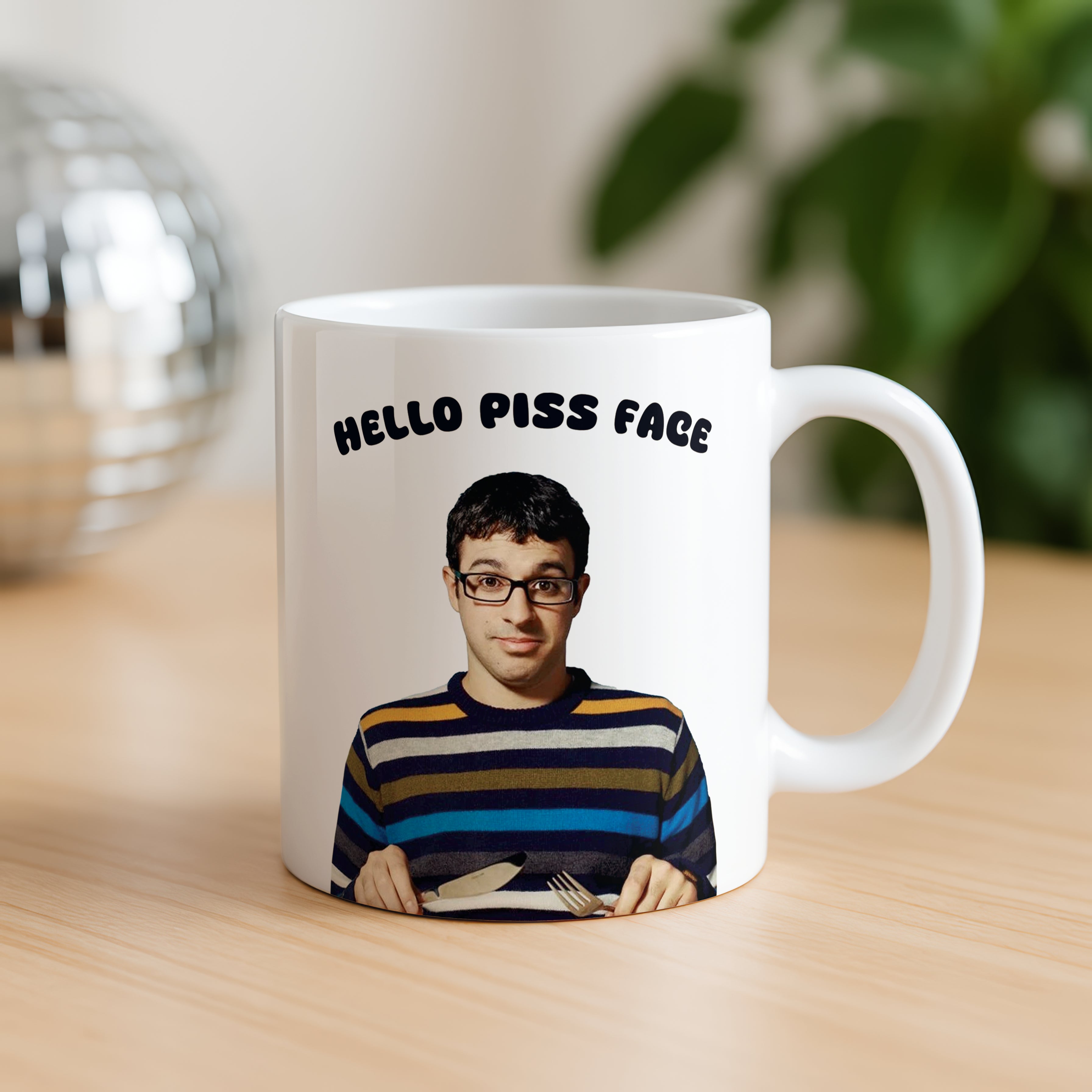 Friday Night Dinner “Hello Piss Face” Mug