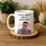 Peep Show “Pour Me Another Drink” Alan Johnson Mug