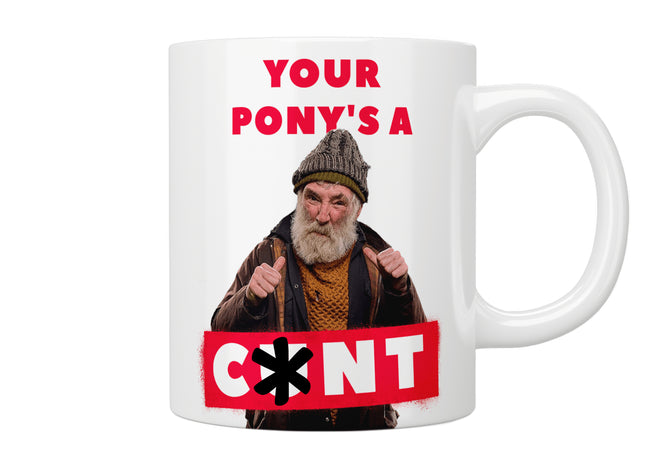 Brassic: “Your Pony’s A C*nt” Mug