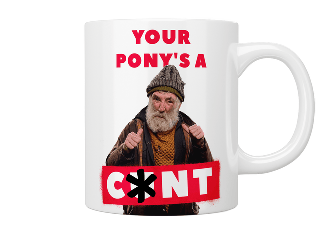 Brassic: “Your Pony’s A Cunt” Mug