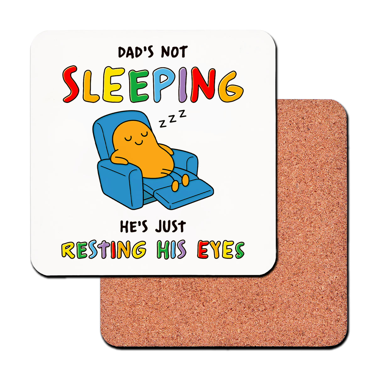 Dad's Not Sleeping, He's Just Resting His Eyes Mug