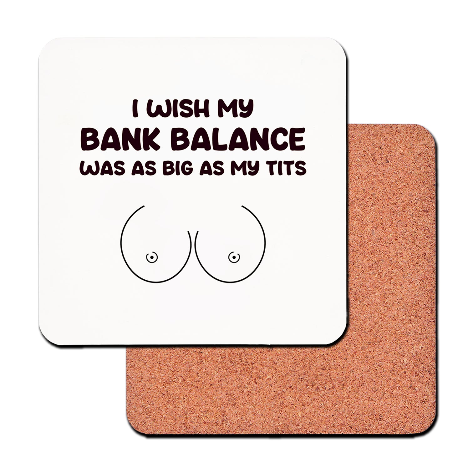 I Wish My Bank Balance Was As Big As My Tits Mug