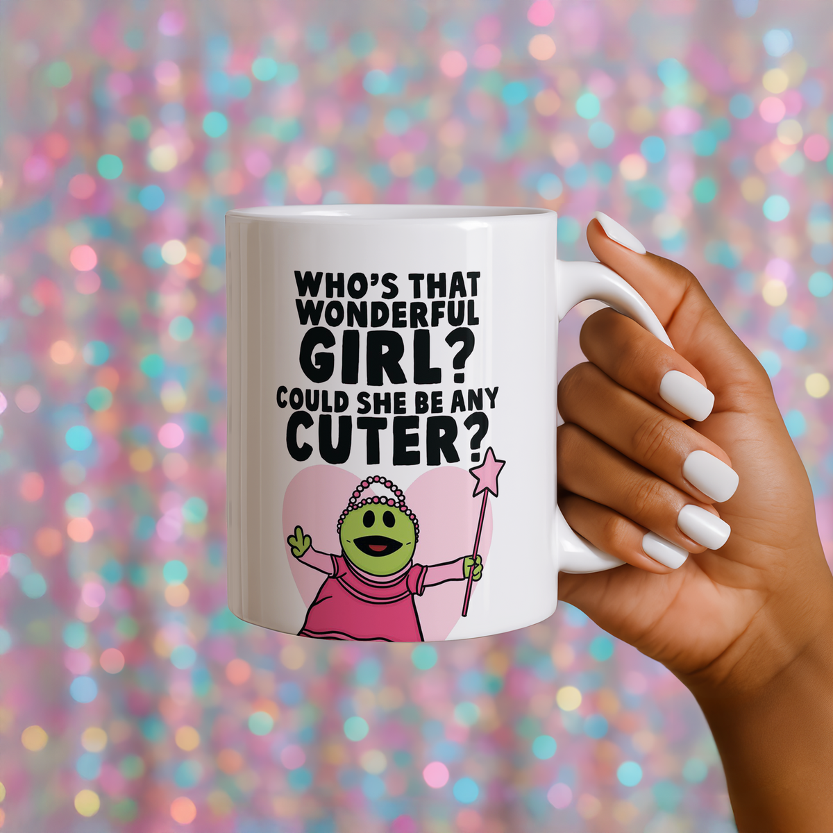 Nanalan' Who’s That Wonderful Girl? Mug